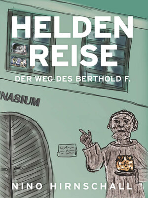 cover image of Heldenreise--Der Weg des Berthold F.